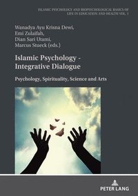 bokomslag Islamic Psychology - Integrative Dialogue