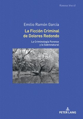 Emilio Ramón García - Ficción Criminal de Dolores Redondo, Inbunden