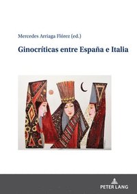 bokomslag Ginocríticas entre España e Italia
