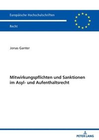 bokomslag Mitwirkungspflichten und Sanktionen im Asyl- und Aufenthaltsrecht