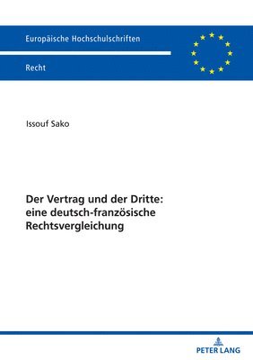 bokomslag Vertrag Und Der Dritte: Eine Deutsch-Franzoesische Rechtsvergleichung