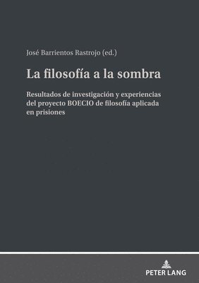 José, Barrientos-Rastrojo - filosofía a la sombra, Inbunden