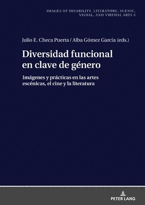 Julio E Checa Puerta - Diversidad funcional en clave de género, Inbunden