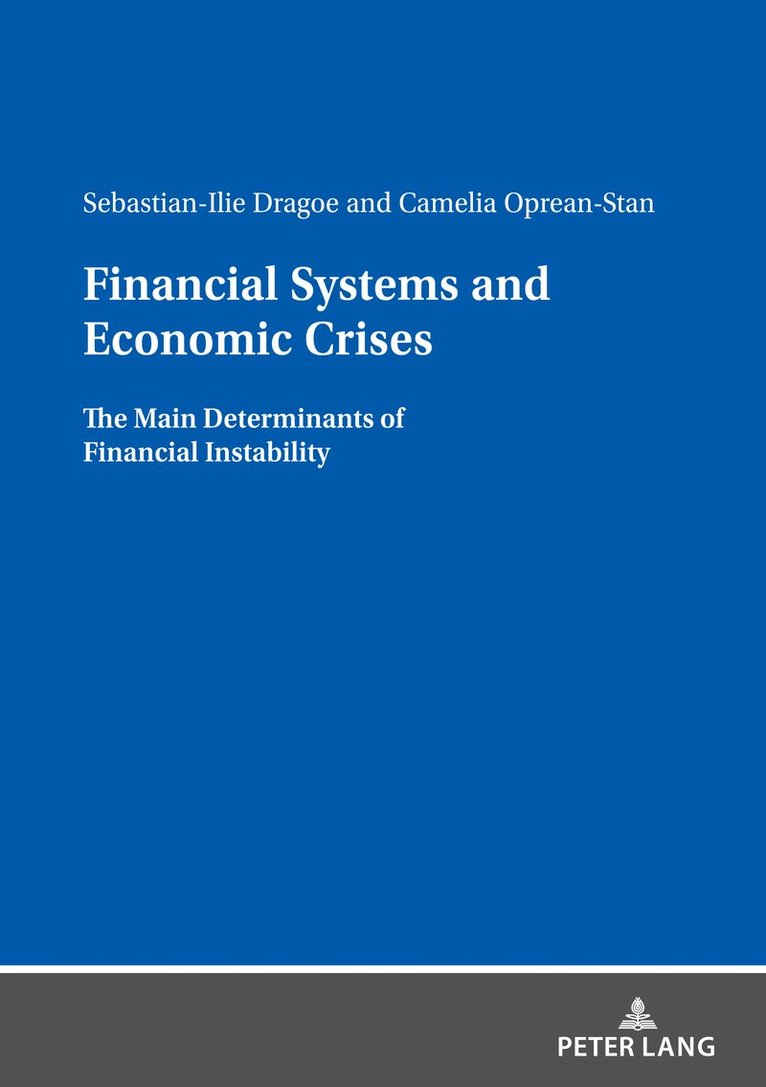 Camelia Oprean Stan, Sebastian-Ilie Dragoe - Financial Systems and Economic Crises, Häftad