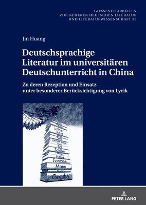 Deutschsprachige Literatur im universitaeren Deutschunterricht in China 1