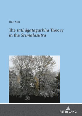 Hao Sun - tathāgatagarbha Theory in the Śrīmālāsūtra, Häftad