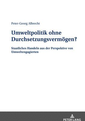 bokomslag Umweltpolitik ohne Durchsetzungsvermoegen?