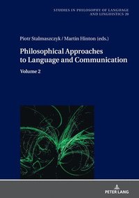 bokomslag Philosophical Approaches to Language and Communication