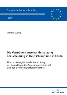 Die Vermoegensauseinandersetzung bei Scheidung in Deutschland und in China 1