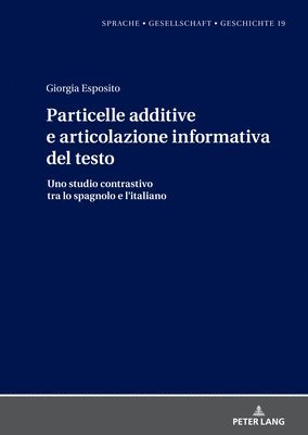 Giorgia Esposito, Margarita Natalia Borreguero Zuloaga, Santiago del Rey Quesada - Particelle additive e articolazione informativa del testo, Inbunden