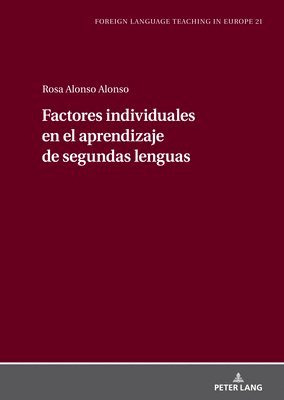 María Rosa Alonso Alonso, Manuel Jiménez Raya - Factores Individuales En El Aprendizaje de Segundas Lenguas, Inbunden