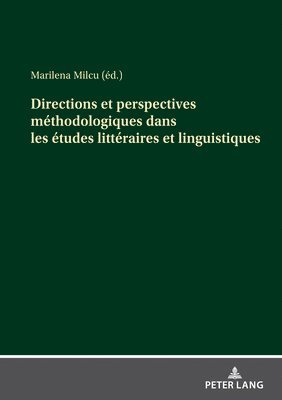 bokomslag Directions et perspectives méthodologiques dans les études littéraires et linguistiques