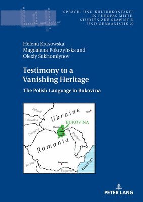 Helena Krasowska, Magdalena Pokrzyńska, Olexiy Sukhomlynov - Testimony to a Vanishing Heritage, Inbunden