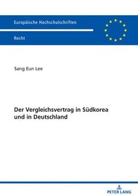 bokomslag Der Vergleichsvertrag in Suedkorea und in Deutschland