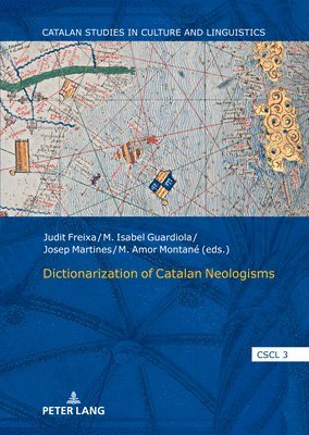 Judit Freixa, M. Isabel Guardiola, Josep Martines, M. Amor Montané, M. Amor Montane, Antonio Cortijo Ocaña - Dictionarization of Catalan Neologisms, Inbunden