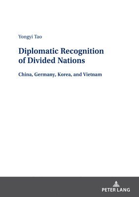 bokomslag Diplomatic Recognition of Divided Nations