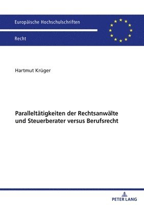 bokomslag Paralleltaetigkeiten der Rechtsanwaelte und Steuerberater versus Berufsrecht