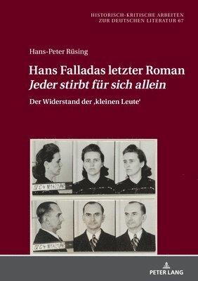 bokomslag Hans Falladas letzter Roman Jeder stirbt fuer sich allein