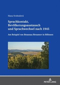 bokomslag Sprachkontakt, Bevoelkerungsaustausch und Sprachwechsel nach 1945