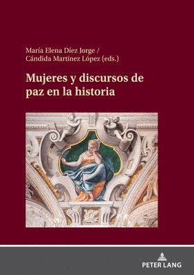 Mujeres y discursos de paz en la historia 1