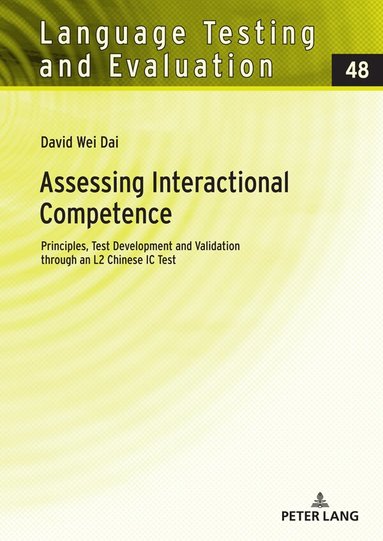 David Wei Dai, Claudia Harsch - Assessing Interactional Competence, Inbunden