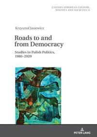 bokomslag Roads to and from Democracy