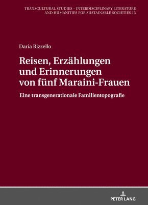 Reisen, Erzaehlungen und Erinnerungen von fuenf Maraini-Frauen 1