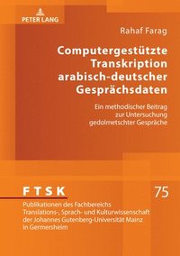 bokomslag Computergestuetzte Transkription arabisch-deutscher Gespraechsdaten