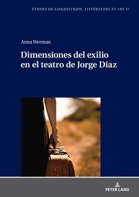 bokomslag Dimensiones del exilio en el teatro de Jorge Diaz