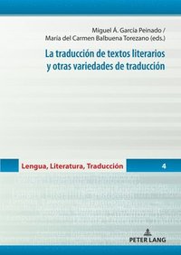bokomslag La traduccin de textos literarios y otras variedades de traduccin