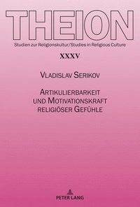 bokomslag Artikulierbarkeit und Motivationskraft religioeser Gefuehle