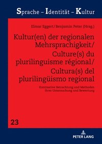 bokomslag Kultur(en) der regionalen Mehrsprachigkeit/Culture(s) du plurilinguisme rgional/Cultura(s) del plurilingueismo regional