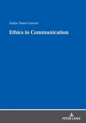 ETHICS IN COMMUNICATION 1