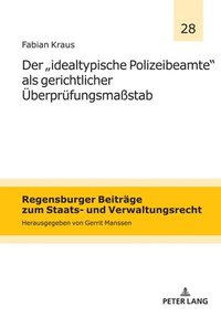 bokomslag `idealtypische Polizeibeamte¿ als gerichtlicher Ueberpruefungsmaßstab