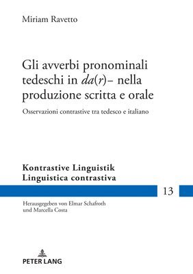 Miriam Ravetto, Marcella Costa - Gli avverbi pronominali tedeschi in da(r)- nella produzione scritta e orale, Inbunden