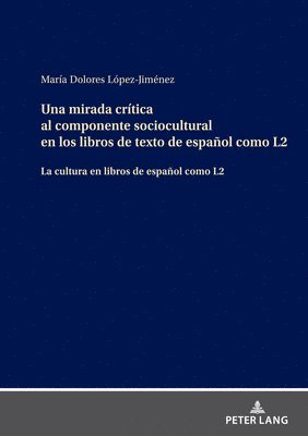 bokomslag Una mirada crtica al componente sociocultural en los libros de texto de espaol como L2