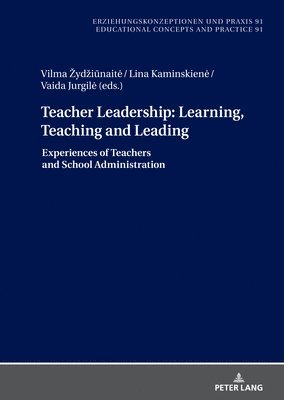 bokomslag Teacher Leadership: Learning, Teaching and Leading