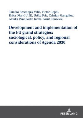 Development and implementation of the EU grand strategies: sociological, policy, and regional considerations of Agenda 2030 1