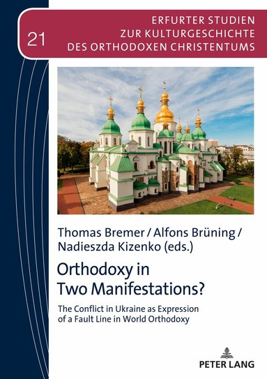Thomas Bremer, Alfons Brüning, Nadieszda Kizenko - Orthodoxy in Two Manifestations?, Inbunden