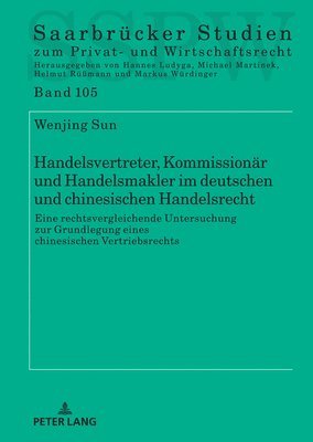 bokomslag Handelsvertreter, Kommissionaer und Handelsmakler im deutschen und chinesischen Handelsrecht