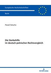 bokomslag Die Sterbehilfe im deutsch-polnischen Rechtsvergleich