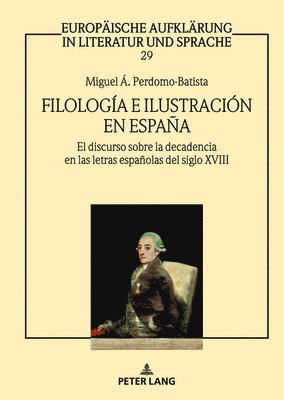 Miguel Ángel Perdomo-Batista, Christian Von Tschilschke - Filología e Ilustración en España, Inbunden
