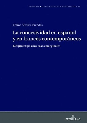 bokomslag La concesividad en espaol y en francs contemporneos