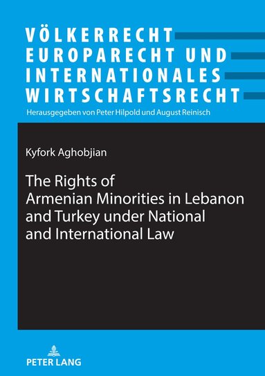 Kyfork Aghobjian, Peter Hilpold - Rights of Armenian Minorities in Lebanon and Turkey under National and International Law, Inbunden