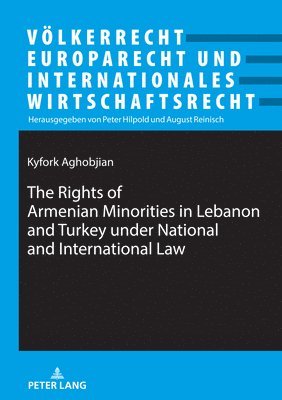 bokomslag Rights of Armenian Minorities in Lebanon and Turkey under National and International Law