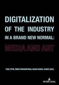 bokomslag Digitalization of the Industry in a Brand New Normal