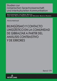 bokomslag Bilingueismo y contacto linguestico en la comunidad de Gibraltar a partir del anlisis contrastivo y de errores