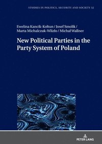 bokomslag New Political Parties in the Party System of Poland