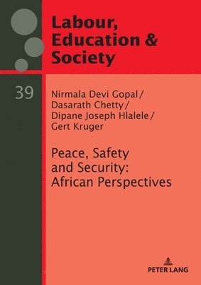 Peace, Safety and Security: African Perspectives 1