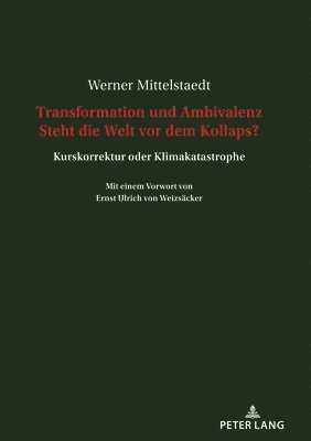 bokomslag Transformation Und Ambivalenz. Steht Die Welt VOR Dem Kollaps?